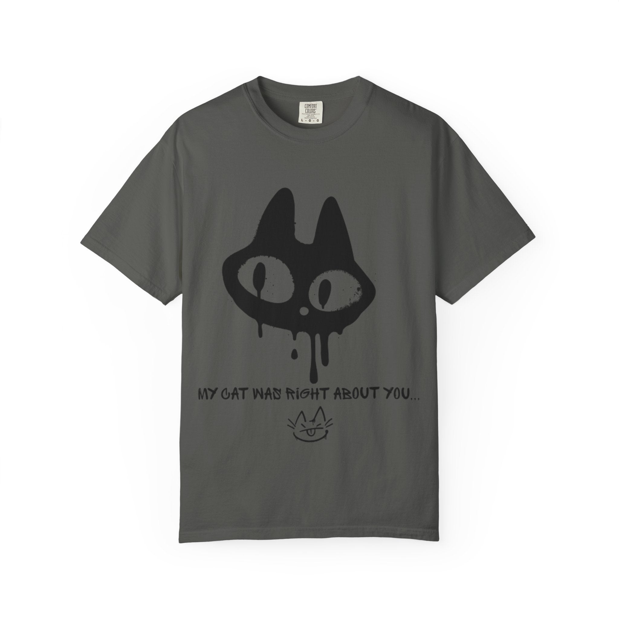 Cat Lover Unisex T-Shirt - "My Cat Was Right About You" Design