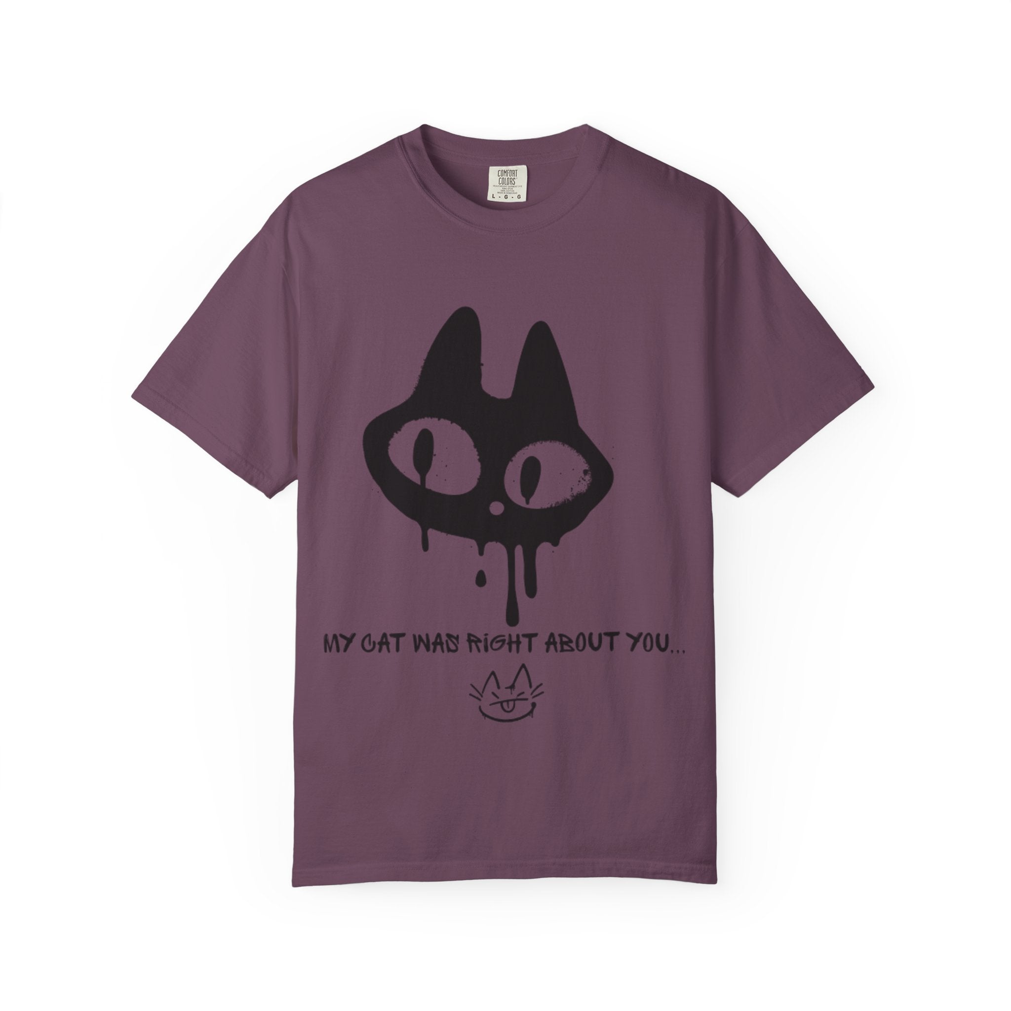 Cat Lover Unisex T-Shirt - "My Cat Was Right About You" Design