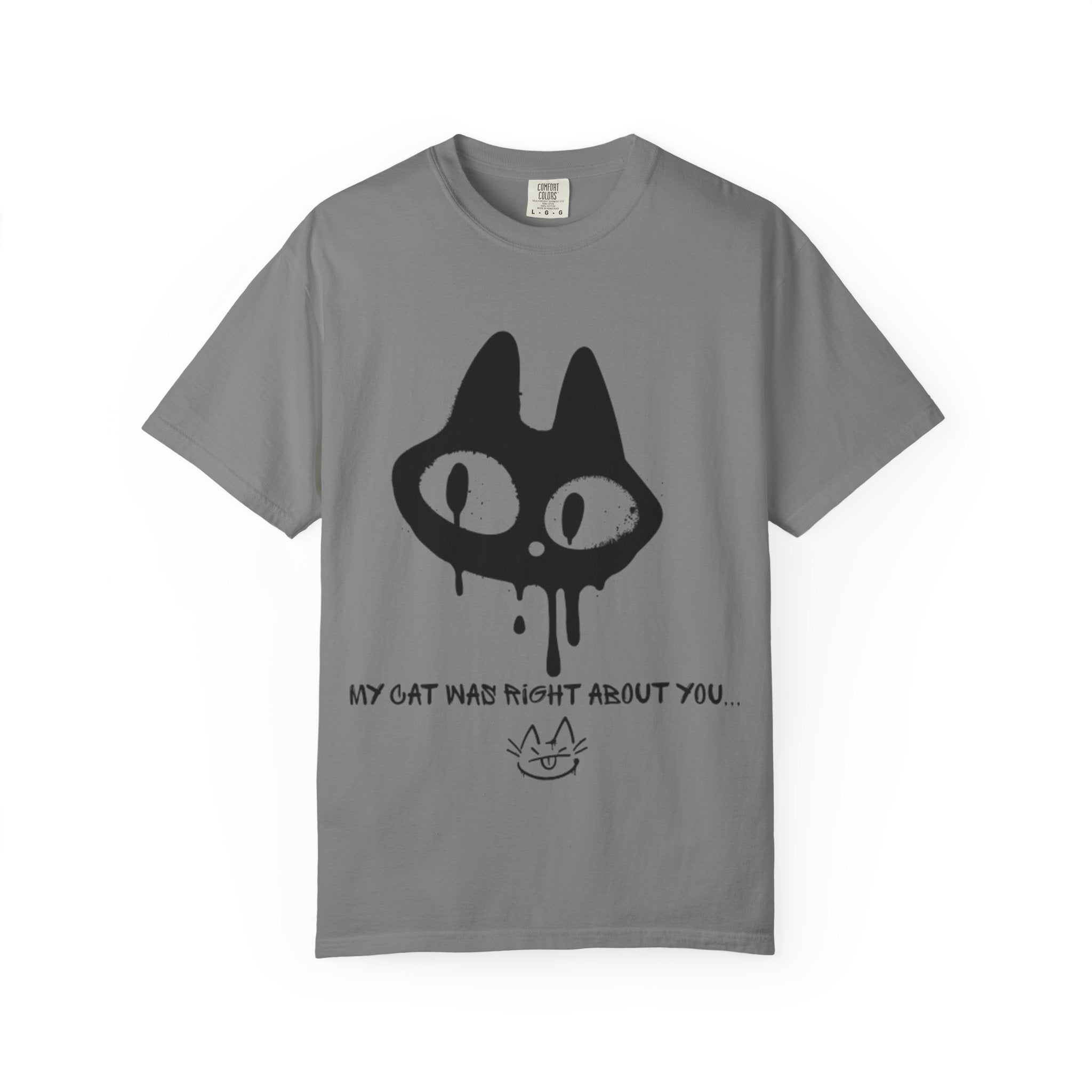 Cat Lover Unisex T-Shirt - "My Cat Was Right About You" Design
